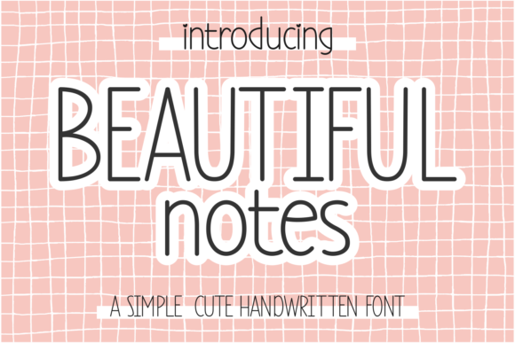 Beautiful Notes: A Whimsical Handwritten Font for Crafters