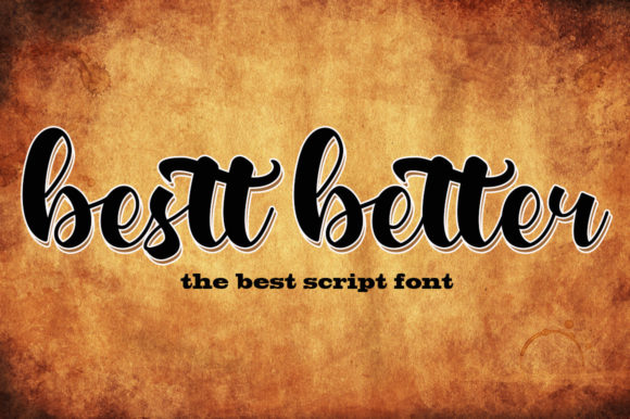 Bestt Better: The Script Font That Elevates Campaigns